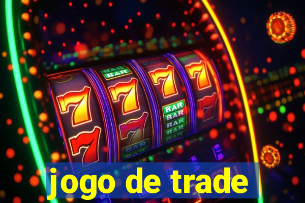 jogo de trade